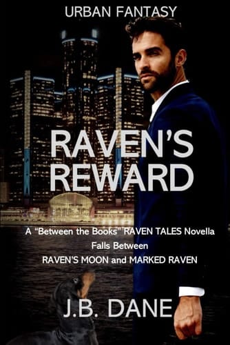RAVEN'S REWARD: A Between the Novels Raven Tales Novella (The Raven Tales Between the Books)