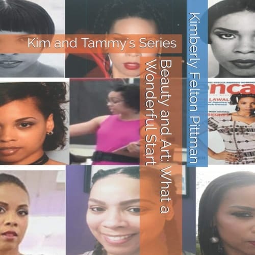 Beauty and Art: What a Wonderful Start Kim and Tammy's Series