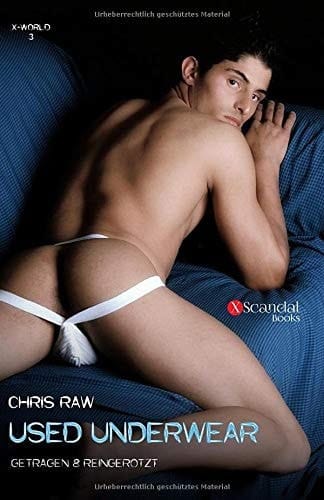 Used Underwear: Getragen und Reingerotzt (X-World) (German Edition)