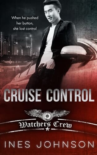 Cruise Control: a Dark Romance (Watchers Crew)