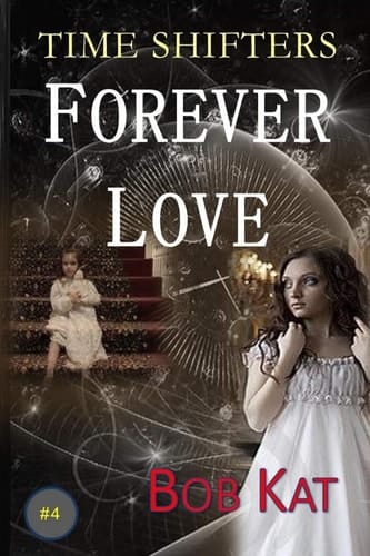 Forever Love Time Shifters #4