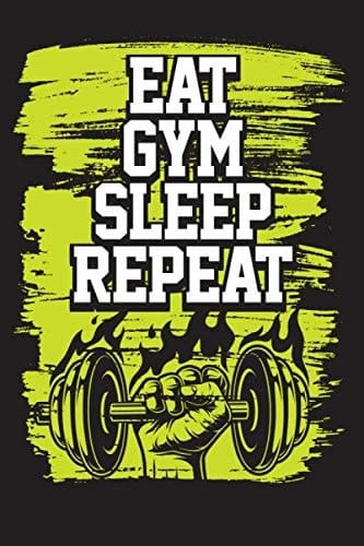 Eat Gym Sleep Repeat: Fitness and Workout Tracker Logbook Diary