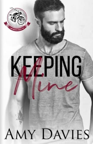 Keeping Mine (Unforgiven Riders MC)