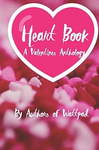 Heart Book A Valentine's Anthology
