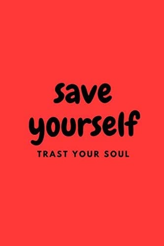 SAVE YOURSELF: MOTIVATIONAL NOTEBOOK FOR ADULT ALCOHOLICS CHILDREN / DIFFICULTIONAL FAMILIES (DALY)
