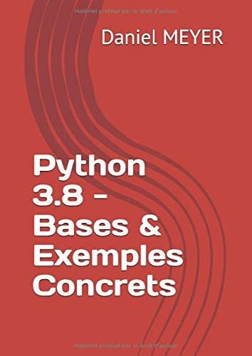 Python 3. 8 - Bases and Exemples Concrets