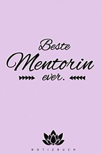 Notizbuch Beste Mentorin ever: A5 120 gepunktete leere blanko Papier Seiten Journal Taschenbuch Notizheft beste (German Edition)