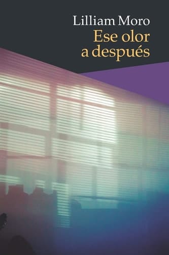 Ese Olor a Después