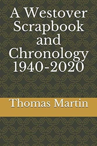 A Westover Scrapbook and Chronology 1940-2020