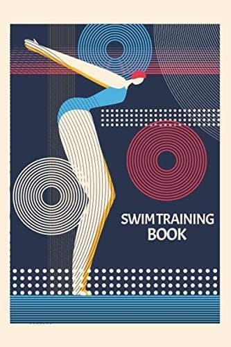 Swim Training Book: Swimming Log Book with 136 Pages - Size 6 x 9 - Progress Tracker for Swimming Lessons
