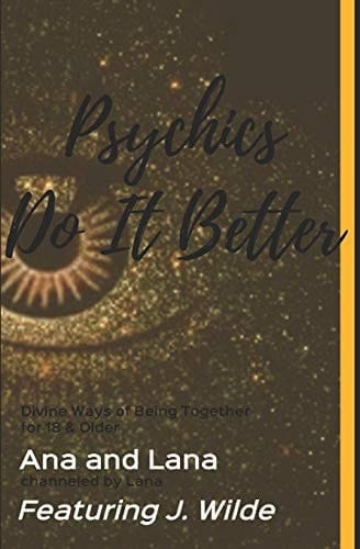 Psychics Do It Better Divine Ways of Being Together