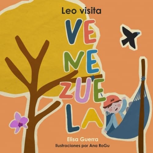 Leo visita Venezuela (Alrededor del Mundo: Método Filadelfia) (Spanish Edition)