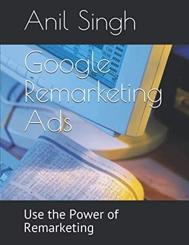 Google Remarketing Ads: Use the Power of Remarketing