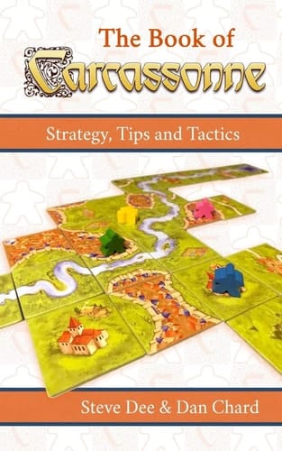The Book of Carcassonne Strategy, Tips and Tactics