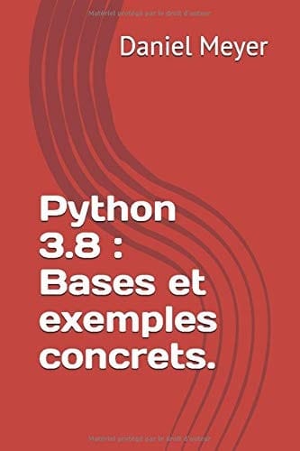 Python 3. 8 : Bases et Exemples Concrets