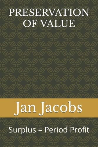 Preservation of Value Surplus = Period Profit