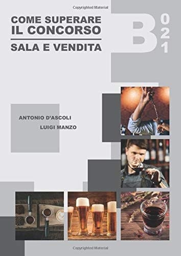 Come Superare il Concorso Sala e Vendita Classe Di Concorso B021
