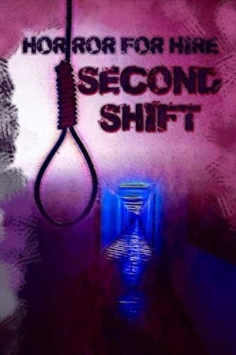 Horror for Hire: Second Shift