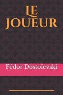 Le Joueur Dostoïevski était un Joueur Invétéré Dans les Années 1860 où il écume les Casinos en Allemagne et en France y Perdant Jusqu'à Son Dernier Sou, et le Joueur Est Sans Aucun Doute le Livre le Plus Personnel Qu'il Ait Pu écrire Sur Leurs Tréfonds