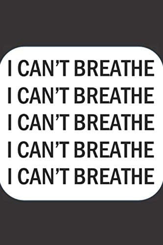 I Can't Breathe: Personal Journal and Notebook