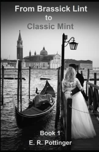 From Brassick Lint to Classic Mint Book 1
