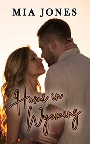 Home in Wyoming: A Statesmen Novella