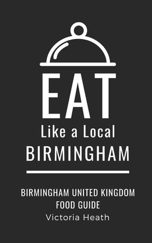 Eat Like a Local-Birmingham Birmingham United Kingdom Food Guide