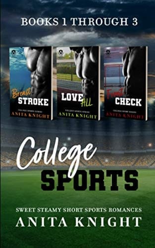 College Sports: Books 1 Through 3 Sweet Steamy Short Sports Romances