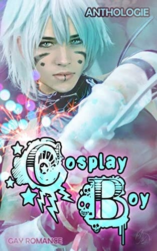 Cosplay Boy: Gay Romance Anthologie (German Edition)