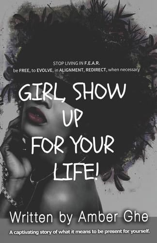 Girl Show Up for Your Life!