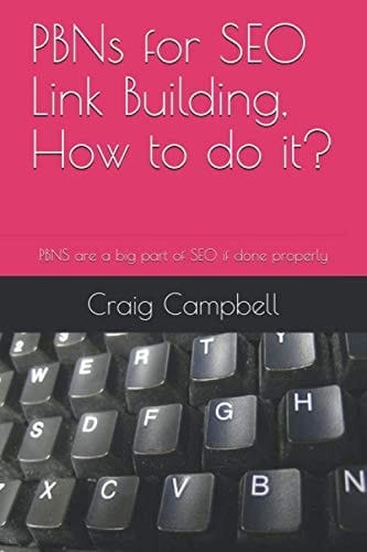 PBNs for SEO Link Building, How to do it?: PBNS are a big part of SEO if done properly