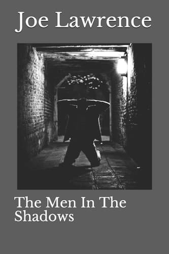 The Men In The Shadows