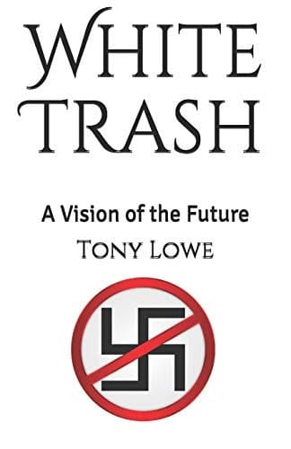 White Trash A Vision of the Future