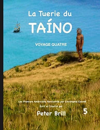 La Tuerie du TAÍNO Voyage Quatre