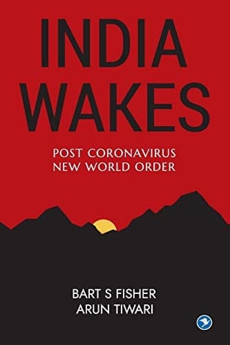 India Wakes Post Coronavirus New World Order