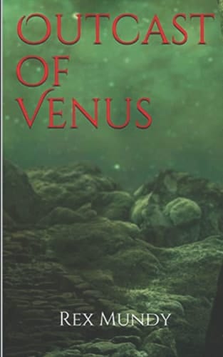 Outcast of Venus (Savage Tribes of Venus)
