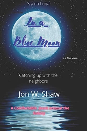 In a Blue Moon Catching Up with the Neighbors