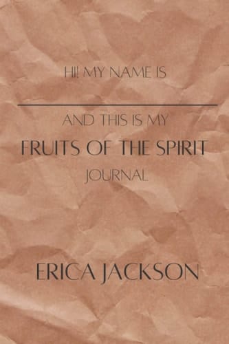 Hi, my name is ______ and this is my Fruits of the Spirit Journal