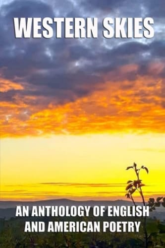 Western Skies: An anthology of English and American Poetry