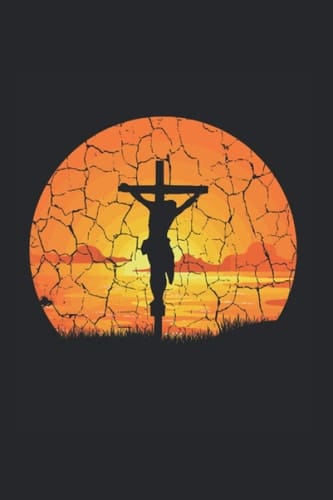 Jesus Christ Sunset Christian And Religious Person Journal: Funny College Ruled Notebook If You Love Jesus And Sunset. Cool Journal For Coworkers And Students, Sketches, Ideas And To-Do Lists