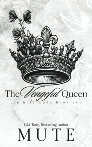 The Vengeful Queen