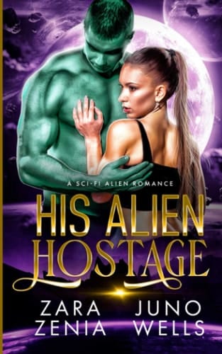 His Alien Hostage: A Sci-Fi Alien Romance (Alien Pirates Of Cania)