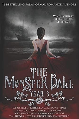 The Monster Ball Year 3 (A Paranormal Romance Anthology)