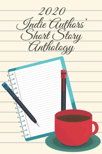 2020 Indie Authors' Short Story Anthology