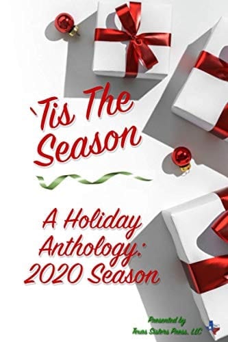 Tis The Season: A Holiday Anthology: 2020 Season (Texas Sisters Press - Holiday Anthology)