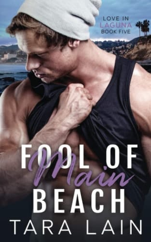 Fool of Main Beach An Opposites-attract, Simple Hero, Must Love Dogs MM Romance