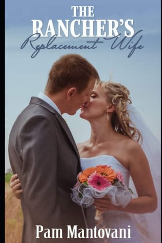 The Rancher's Replacement Wife