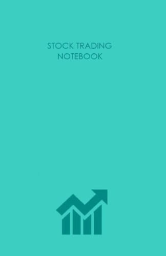 Stock Trading Notebook Investor Journal for Active Day Stock, Forex, Future Traders