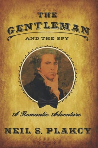 The Gentleman and the Spy (Ormond Yard Romantic Adventures)