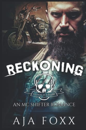 Reckoning: An MC Shifter Romance (Soldiers of Fortune)